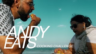 ANDY EATS - COOKING CHALLENGE