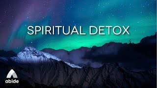 SPIRITUAL DETOX [Healing Music Meditation] Healing Music