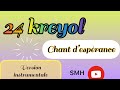 24 kreyol chant d’espérance—-Jezu se tout bagay pou mwen