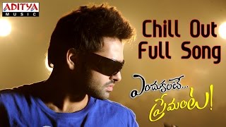 Chill Out Full Song || Endukante Premanta Movie || Ram, Tamanna