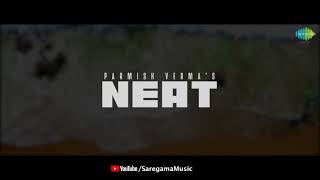 NEAT | Parmish Verma | Yeah Proof | Official Video | New Punjabi Song