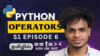 Operators Masterclass | Python Tamil | S1 E6