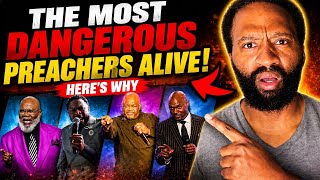 The Most Dangerous Preachers Alive | Here's Why