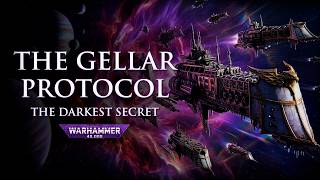 The Gellar Protocol: The Imperiums Darkest Secret | Warhammer 40k Lore