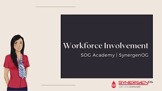 SOG Academy | Process Safety Management | Process Safety Culture - Workforce Involvement