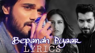 Bepanah Pyaar Tujhse ( LYRICS) _  Yasser Desai & Payal Dev . 2021 new Hindi song