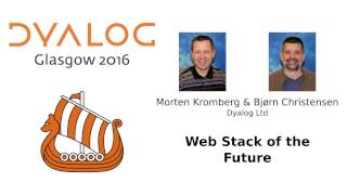 Dyalog16: Web Stack of the Future