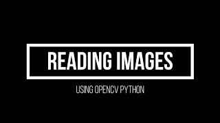 5. Open Image using imread (Advanced Computer Vision using OpenCV Python)