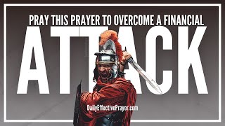 Prayer To Mightily Overcome a Financial Attack | Powerful Prayer