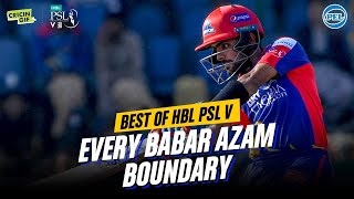 Every Babar Azam Boundary - Best of HBL PSL V - PEL