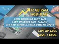 TUTORIAL UPGRADE DAN PASANG RAM LAPTOP ASUS X455L ~  SODIMM DDR3L