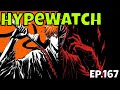 HypeWatch - Ep.167/Upcoming Gacha & PC Games/Peak Is Coming Soon