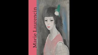 4K 【名畫檔案】瑪麗．羅蘭珊 Marie Laurencin