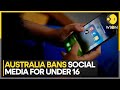 Australia Passes Social Media Ban For Children Under 16 | World News | WION