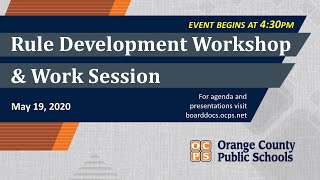 OCPS | 2020-05-19 Rule Development & Work Session
