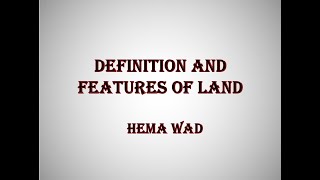 Definition and features of land