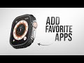 How to Add Favorite Apps on Apple Watch (tutorial)