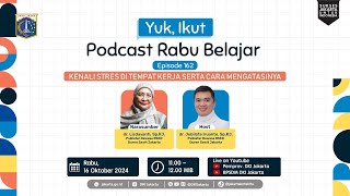 Rabu Belajar Episode 162 : Kenali Stres di Tempat Kerja serta Cara Mengatasinya