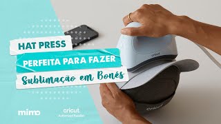 Hat Press Cricut - Perfeita para Fazer Sublimação em Bonés