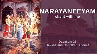 Narayaneeyam Dashakam 23 (Chant with me - Daksha and Chitraketu Stories)