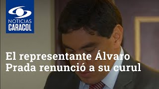 El representante Álvaro Hernán Prada renunció a su curul en el Congreso