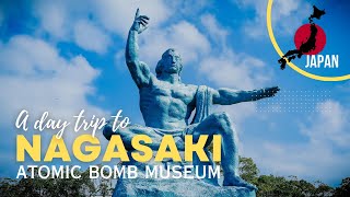 Episode #29: A day trip to Nagasaki Atomic Bomb Museum | Japan Travel Guide