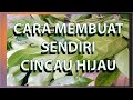 Cara Membuat Sendiri Cincau Hijau