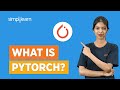 What is PyTorch ? | PyTorch in 8 Minutes | PyTorch Tutorial for Beginners | Simplilearn