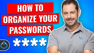How to Organize Your Passwords- Mac & Windows [2022]