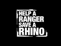 Rangers on the Frontline - Help a Ranger Save a Rhino