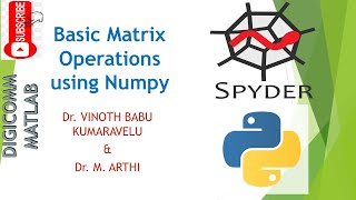 Basic matrix operations using Numpy-I by Dr. Vinoth Babu Kumaravelu