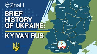 Brief History of Ukraine: Kyivan Rus | ZnaU