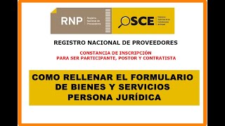 COMO TRAMITAR RNP DE BIENES Y SERVICIOS COMO PERSONA JURIDICA - OSCE - PASO A PASO