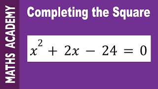 How to solve x^2+2x-24=0 by Completing the Square