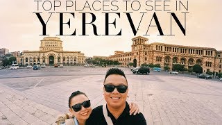 TOP PLACES to SEE in YEREVAN - Part One | Armenia Travel Vlog Series