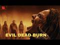 Evil Dead Burn   Official Trailer