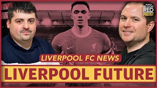 Trent Alexander-Arnold's future, Florian Wirtz transfer stance, Liverpool summer plans | LIVE