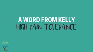 High Pain Tolerance