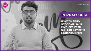 Sending GST-Compliant Invoices with Open Money | #In120Seconds