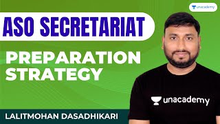 ASO Secretariat | Targeted Preparation Strategy | Around 800 Posts Comming up Unacademy Live  OPSC