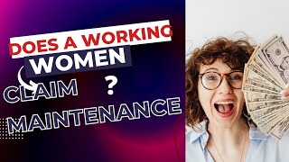 DOES A WORKING WOMEN CAN CLAIM MAINTENANCE?#viralshorts#shortsvideo#shorts#workingwoman
