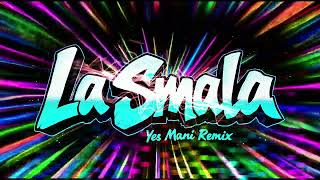 La Smala - Yes Mani (Part I) (AI Ragga Hip Hop Remix)