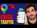 How To Check Traffic In Google Maps On Android - Quick Guide