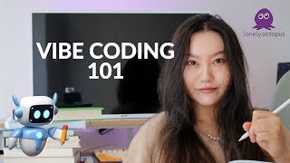 🐙 Vibe Coding 101