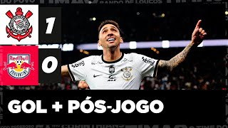 GOLS + PÓS-JOGO | CORINTHIANS 1 x 0 RED BULL BRAGANTINO | BRASILEIRAO 2022