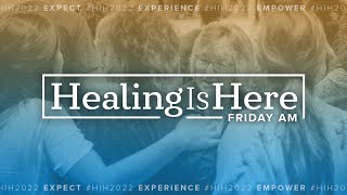 Healing Is Here 2022: Session 14, 15, 16 - August 12, 2022