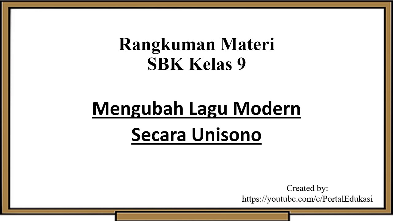 Rangkuman Materi SBK Kelas 9 Bab 3: Mengubah Lagu Modern Secara Unisono ...