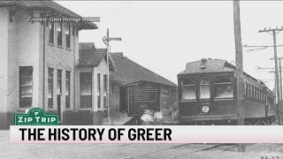 Zip Trips: History of Greer