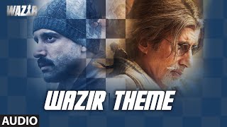 WAZIR Movie 2016 Theme Music | Amitabh Bachchan, Farhan Akhtar, Aditi Rao Hydari | T-Series
