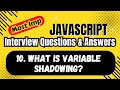 What is Variable Shadowing in JavaScript? | JavaScript Interview Questions Explained with Examples